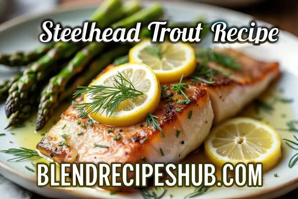 Steelhead Trout Recipe: 4 Steps to Cook The Best One for Amazing Dishs 1 Perfectly cooked Steelhead Trout fillet with fresh dill, lemon slices, and roasted asparagus on a white plate
