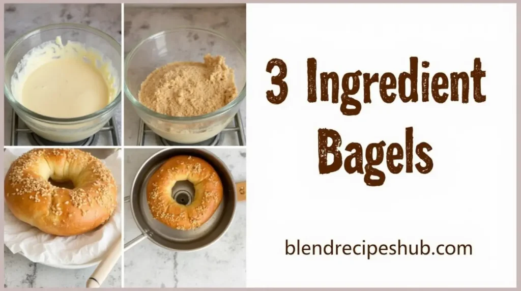 Image of 3 Ingredient Bagels, with recipe details on one side and the text '3 Ingredient Bagels' in bold, rustic lettering, along with the website name 'blendrecipeshub.com' below