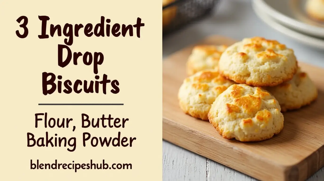 3 Ingredient Drop Biscuits: The Best Biscuit Recipe Ever (You’ll Make It Every Week) 1 Image of 3 Ingredient Drop Biscuits with flour, butter, and baking powder listed on the left and golden, freshly baked biscuits on the right