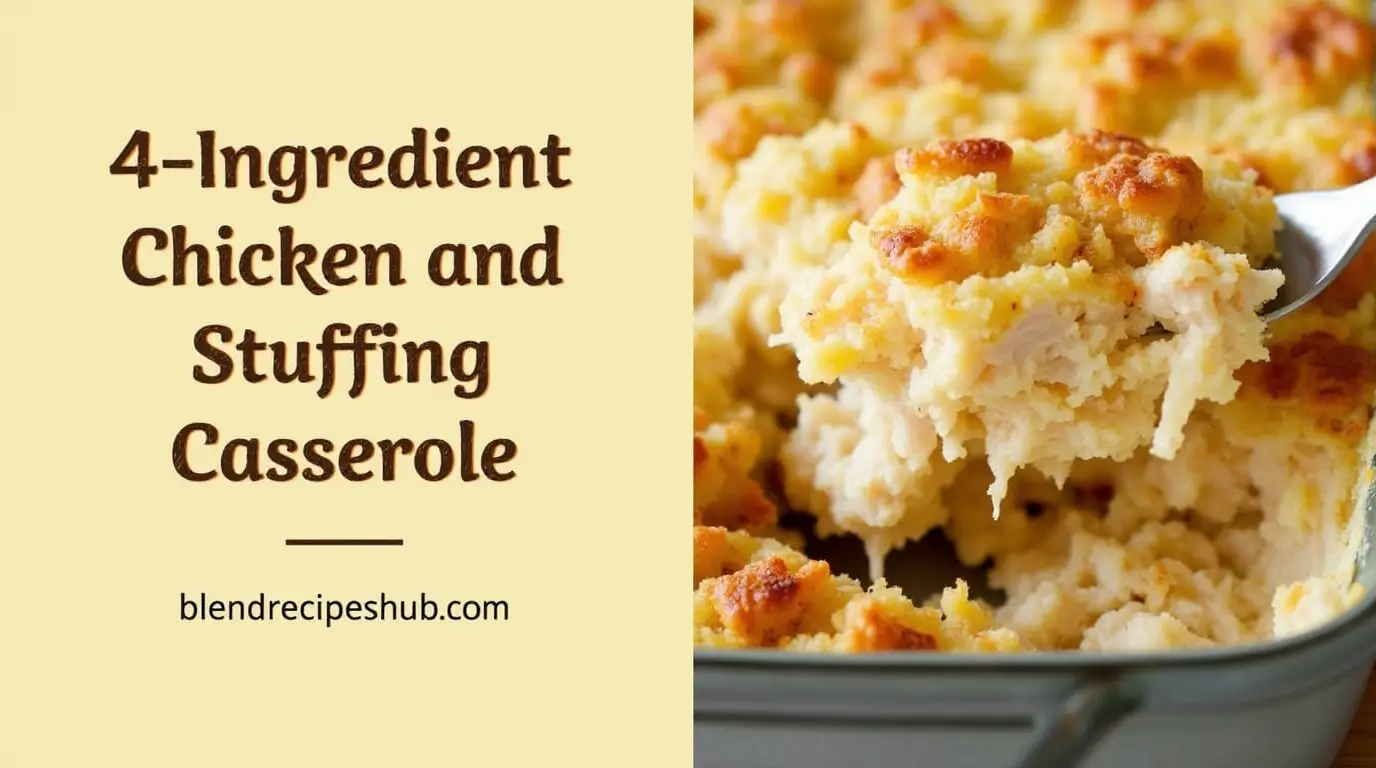 Easy Steps To Perfect 4-Ingredient Chicken and Stuffing Casserole 1 A delicious 4-Ingredient Chicken and Stuffing Casserole