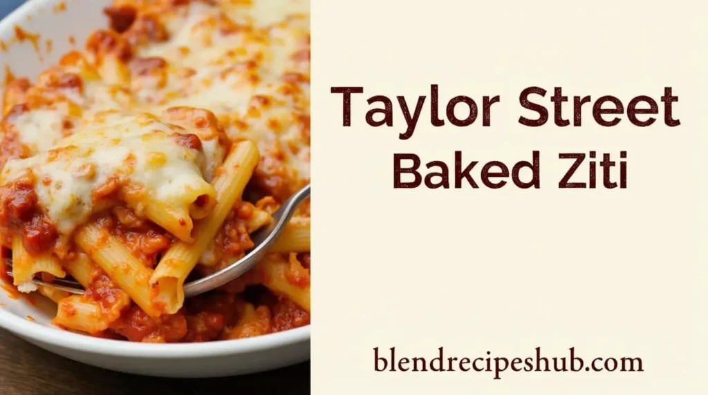 A delicious Taylor Street Baked Ziti