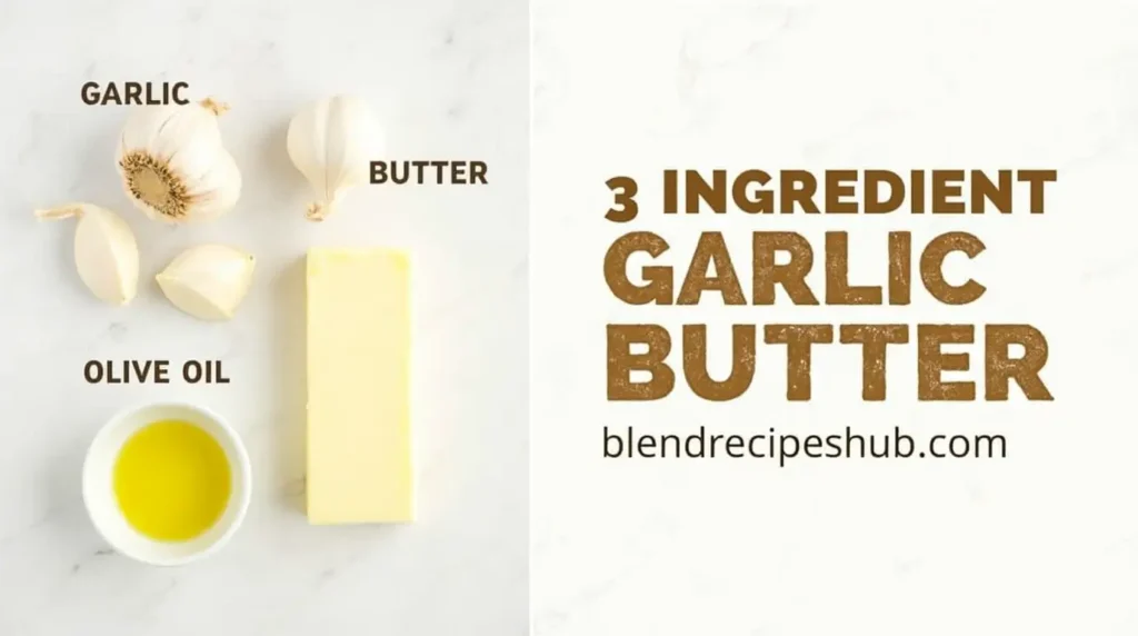 3 Ingredient Garlic Butter recipe ingredients